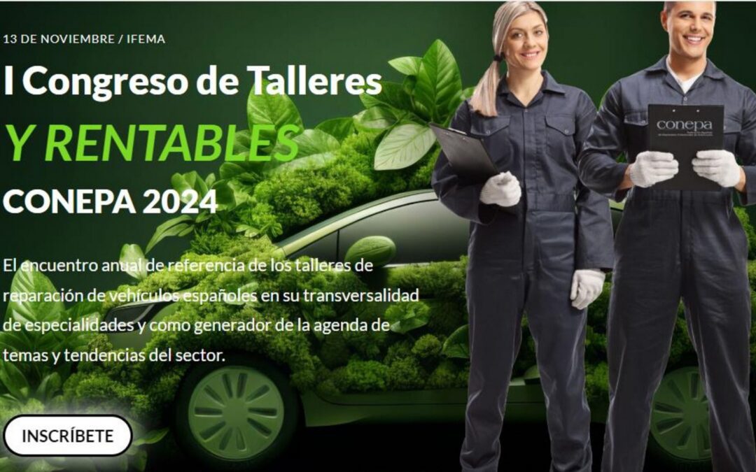 Ya están abiertas las inscripciones para el Primer Congreso de Talleres «Sostenibles y rentables» de CONEPA